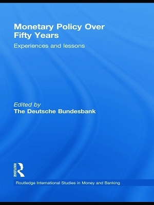 Monetary Policy Over Fifty Years - 