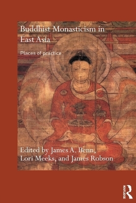 Buddhist Monasticism in East Asia - 