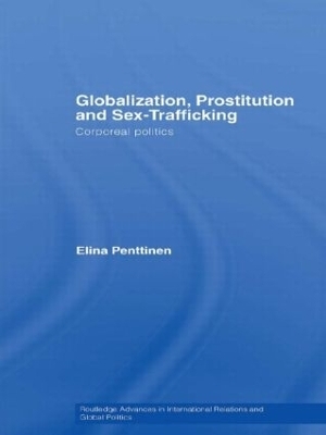 Globalization, Prostitution and Sex Trafficking - Elina Penttinen