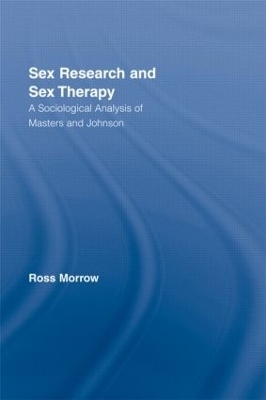 Sex Research and Sex Therapy - Ross Morrow