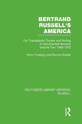 Bertrand Russell's America - Barry Feinberg, Ronald Kasrils