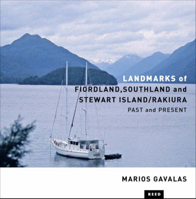 Landmarks of Fiordland, Southland and Stewart Island/Rakiura - Marios Gavalas