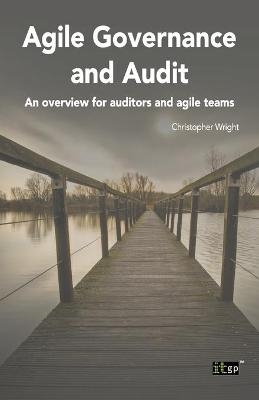 Agile Governance and Audit - Christopher Wright