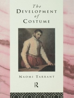 The Development of Costume - Naomi Tarrant