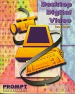 Desktop Digital Video - Ron Grebler