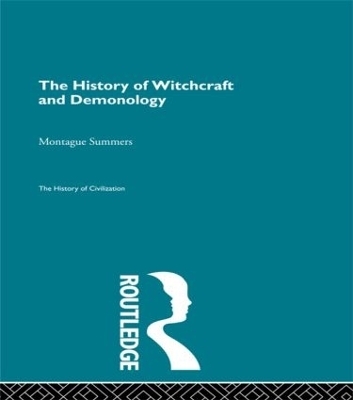 The History of Witchcraft and Demonology - Montague Summers