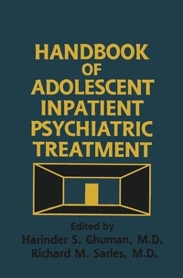 Handbook Of Adolescent Inpatient Psychiatric Treatment - 