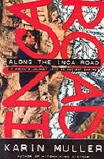 Along the Inca Road - Karin Muller