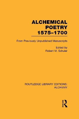 Alchemical Poetry, 1575-1700 - 