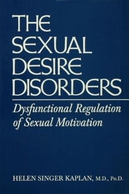 Sexual Desire Disorders - Helen Singer Kaplan