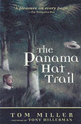 Panama Hat Trail - Tom Miller