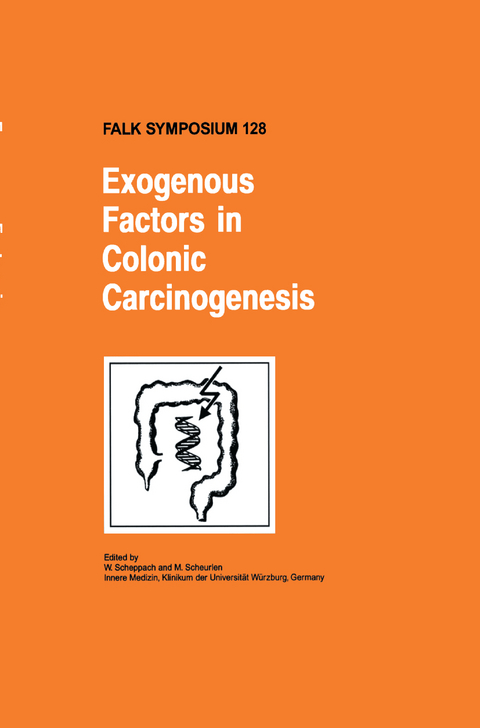 Exogenous Factors in Colonic Carcinogenesis - 