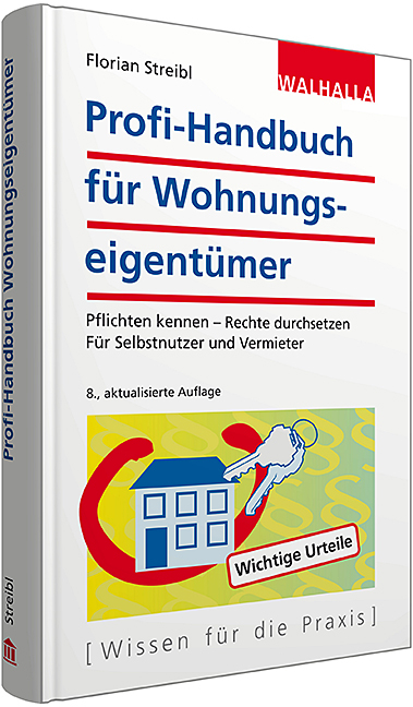 Profi-Handbuch für Wohnungseigentümer - Florian Streibl