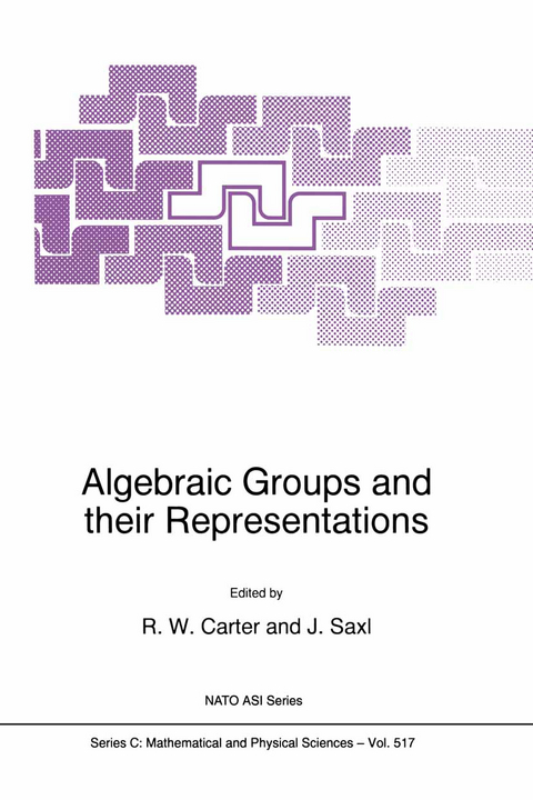 Algebraic Groups and their Representations - R.W. Carter, Jan Saxl