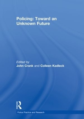 Policing: Toward an Unknown Future - 