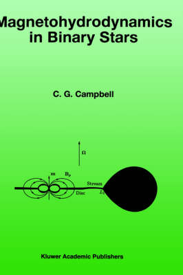 Magnetohydrodynamics in Binary Stars - C. G. Campbell