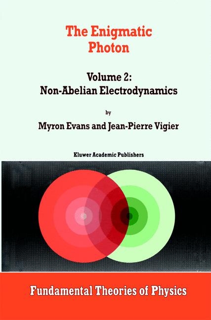 The Enigmatic Photon - Myron Evans, Jean-Pierre Vigier