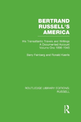 Bertrand Russell's America - Barry Feinberg, Ronald Kasrils