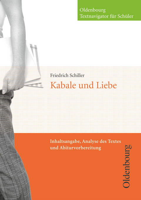 Oldenbourg Textnavigator für Schüler - Inhaltsangabe, Analyse des Textes und Abiturvorbereitung - Marc Eigendorf