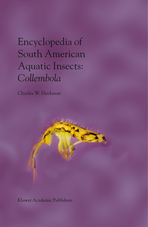 Encyclopedia of South American Aquatic Insects: Collembola - Charles W. Heckman