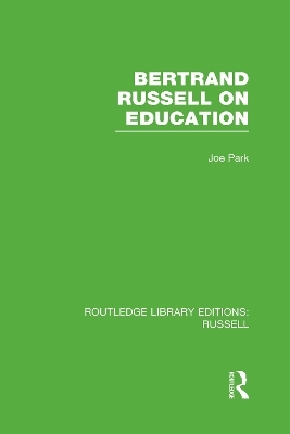 Bertrand Russell On Education - Joe Park