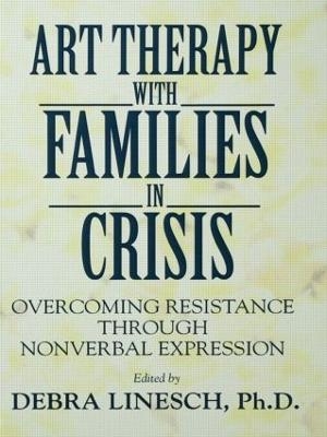 Art Therapy With Families In Crisis - 