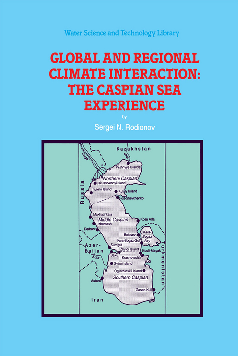 Global and Regional Climate Interaction: The Caspian Sea Experience - S. Rodionov