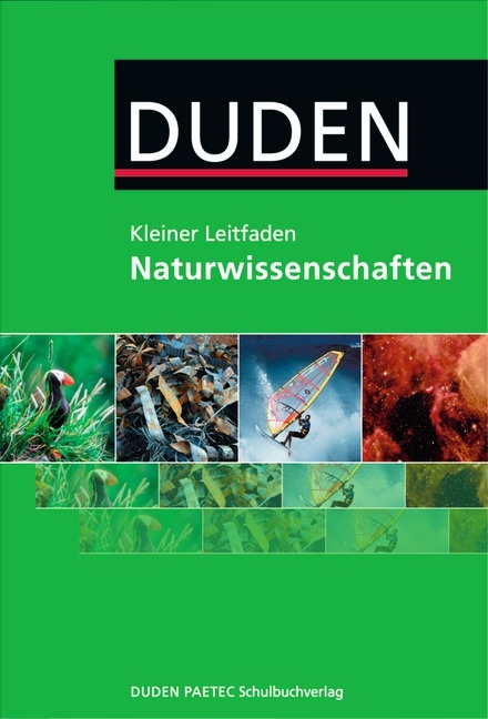 Kleiner Leitfaden Naturwissenschaften / 5.-10. Schuljahr - Nachschlagewerk - Susanne Brezmann, Volkmar Dietrich, Karl-Heinz Gehlhaar, Annett Hartmann, Lothar Meyer, Leonore Naunapper, Christa Pews-Hocke