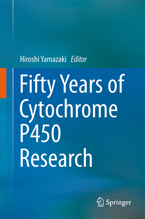 Fifty Years of Cytochrome P450 Research - 