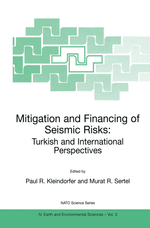 Mitigation and Financing of Seismic Risks: Turkish and International Perspectives - 