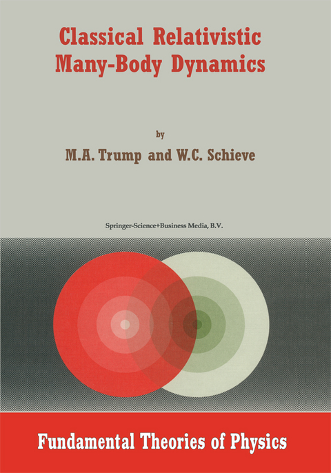 Classical Relativistic Many-Body Dynamics - M.A. Trump, W.C. Schieve