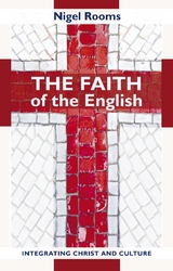 The Faith of the English - Nigel Rooms