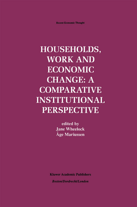 Households, Work and Economic Change: A Comparative Institutional Perspective - 