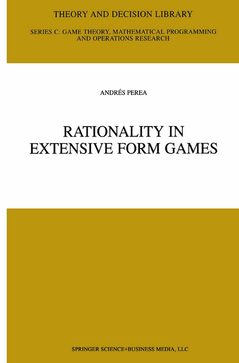 Rationality in Extensive Form Games - Andrés Perea