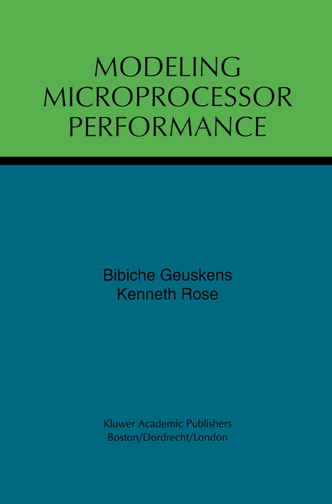 Modeling Microprocessor Performance - Bibiche Geuskens, Kenneth Rose