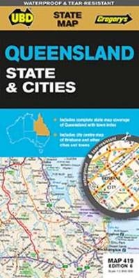 Queensland State & Cities Map 419 6th ed (waterproof) -  UBD Gregory's