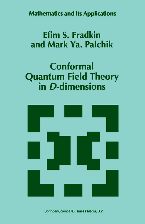 Conformal Quantum Field Theory in D-dimensions - E.S. Fradkin, Mark Ya. Palchik