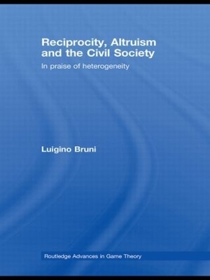 Reciprocity, Altruism and the Civil Society - Luigino Bruni