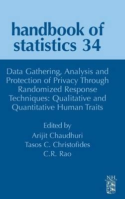 Data Gathering, Analysis and Protection of Privacy Through Randomized Response Techniques: Qualitative and Quantitative Human Traits - 