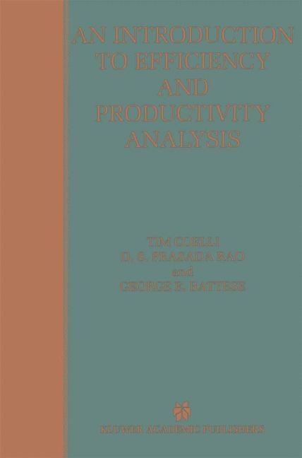 An Introduction to Efficiency and Productivity Analysis - Timothy J. Coelli, D. S. Prasada Rao, George E. Battese