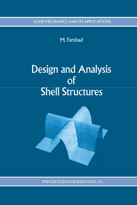 Design and Analysis of Shell Structures - M. Farshad