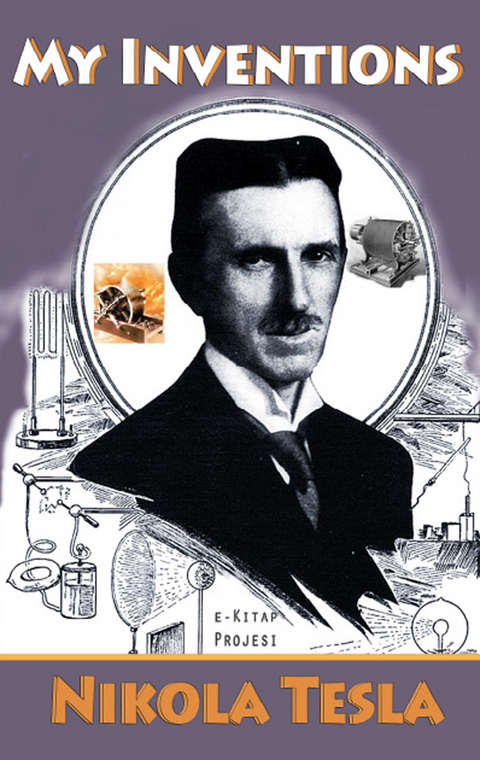 My Inventions - Nikola Tesla