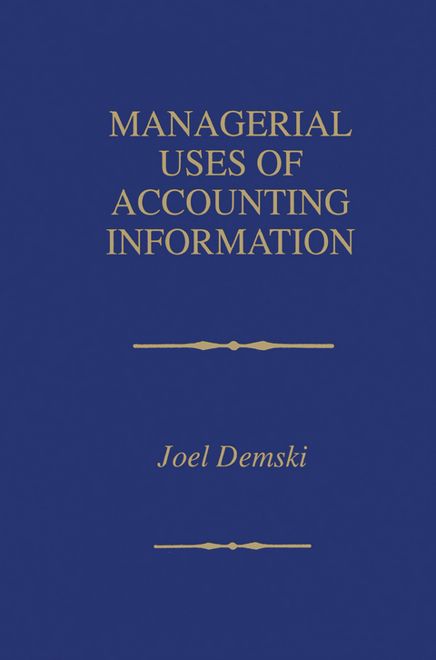 Managerial Uses of Accounting Information - Joel Demski