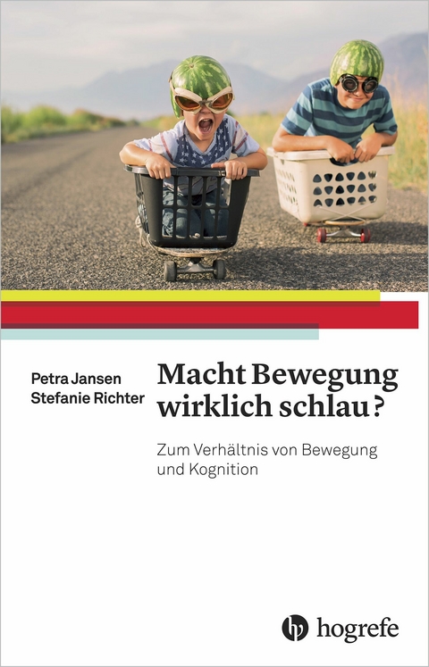 Macht Bewegung wirklich schlau? - Petra Jansen, Stefanie Richter