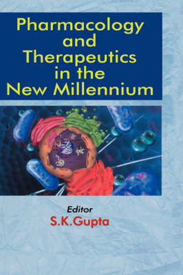 Pharmacology and Therapeutics in the New Millennium - 