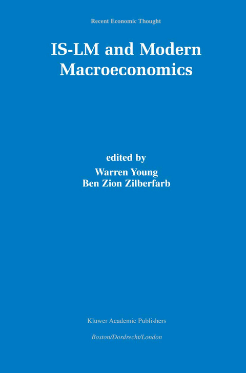 IS-LM and Modern Macroeconomics - 