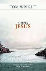 Simply Jesus -  Tom Wright