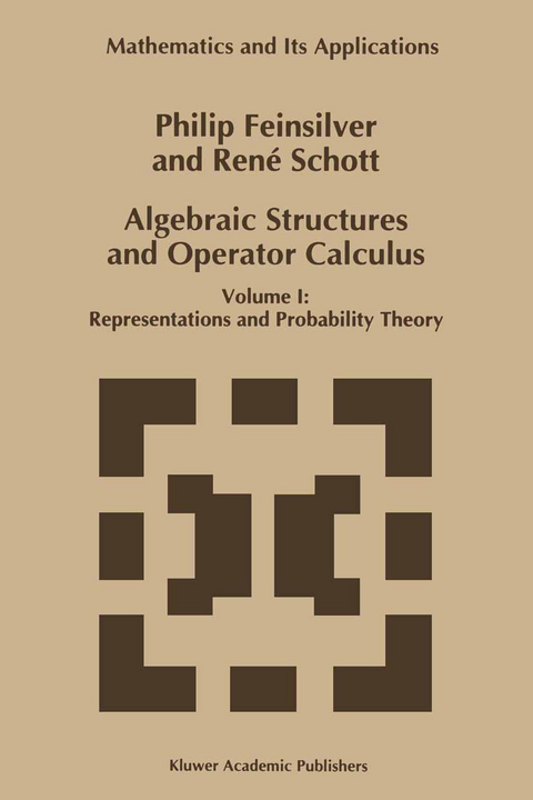 Algebraic Structures and Operator Calculus - P. Feinsilver, René Schott