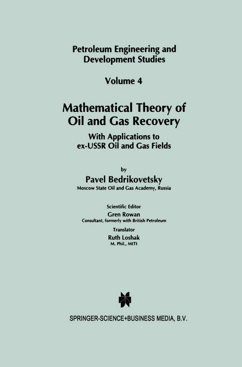 Mathematical Theory of Oil and Gas Recovery - P. Bedrikovetsky