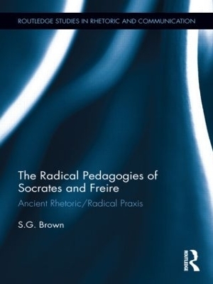 The Radical Pedagogies of Socrates and Freire - Stephen Brown